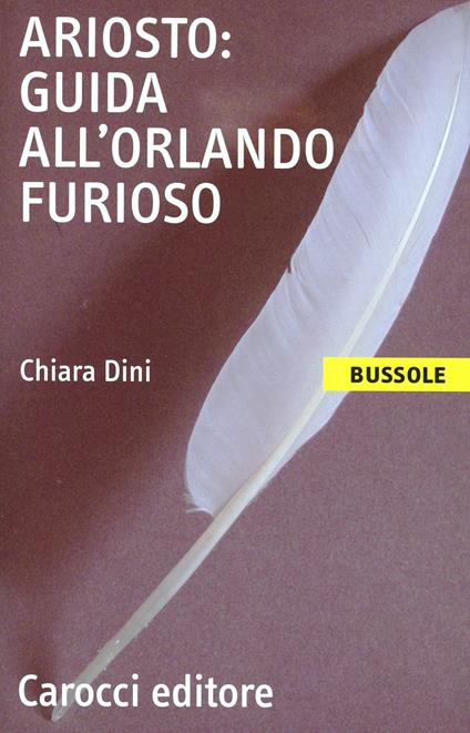 Ariosto. Guida all'Orlando Furioso -  Chiara Dini - copertina