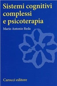 Sistemi cognitivi complessi di psicoterapia - Mario A. Reda - copertina