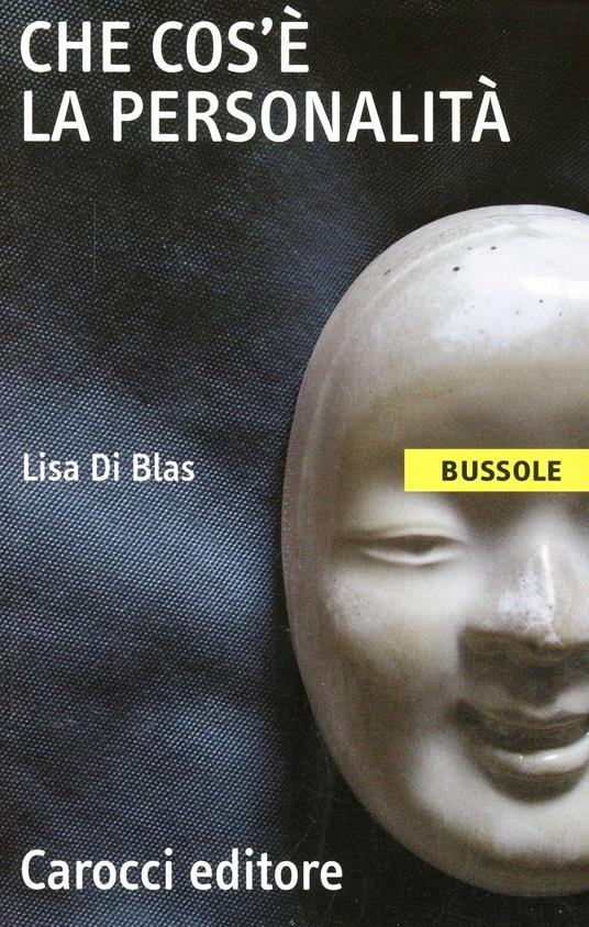 Che cos'è la personalità - Lisa Di Blas - copertina