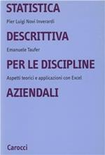 Statistica descrittiva per le discipline aziendali. Aspetti teorici e applicazioni con Excel