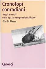 Cronotopi conradiani. Negri e narcisi nello spazio-tempo colonialistico