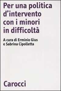 Libro Per una politica d'intervento con i minori in difficoltà 