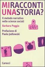 Mi racconti una storia? Il metodo narrativo nelle scienze sociali