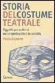 Storia del costume teatrale - Paola Bignami - copertina