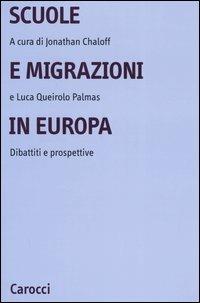 Scuole e migrazioni in Europa. Dibattiti e prospettive - copertina