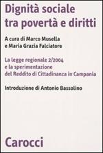 Dignità sociale tra povertà e diritti. La legge regionale 2/2004 e la sperimentazione del Reddito di Cittadinanza in Campania