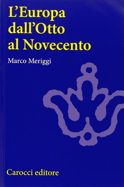 L' Europa dall'Otto al Novecento - Marco Meriggi - copertina