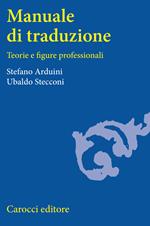 Manuale di traduzione. Teorie e figure professionali