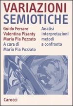 Variazioni semiotiche. Analisi interpretazioni metodi a confronto