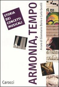 Storia dei concetti musicali. Armonia, tempo - copertina