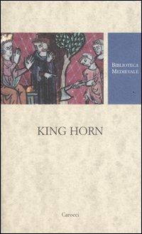 King Horn. Testo inglese a fronte. Ediz. critica - copertina