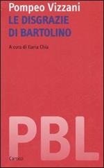 Le disgrazie di Bartolino. Ediz. critica