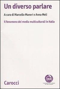 Un diverso parlare. Il fenomeno dei media multiculturali in Italia - copertina