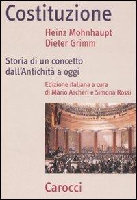 Costituzione. Storia di un concetto dall'antichità a oggi -  Heinz Mohnhaupt, Dieter Grimm - copertina