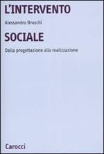 L'intervento sociale. Dalla progettazione alla realizzazione