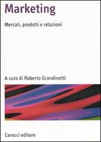 Marketing. Mercati, prodotti e relazioni - copertina