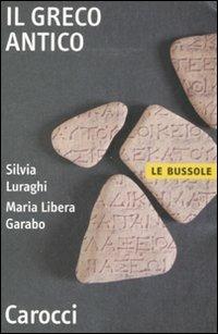 Il greco antico -  Silvia Luraghi, Maria Libera Garabo - copertina