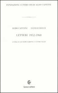 Libro Lettere 1952-1968  Aldo Capitini  Danilo Dolci