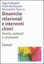 Dinamiche relazionali e interventi clinici. Teorie, contesti e strumenti