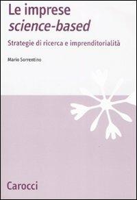 Le imprese science-based. Strategie di ricerca e imprenditorialità -  Mario Sorrentino - copertina