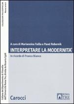 Interpretare la modernità. In ricordo di Franco Bianco