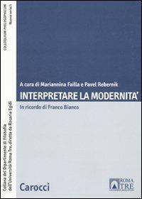 Interpretare la modernità. In ricordo di Franco Bianco - copertina