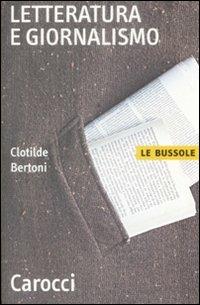 Letteratura e giornalismo -  Clotilde Bertoni - copertina