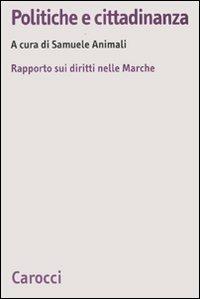 Politiche e cittadinanza. Rapporto sui diritti nelle Marche - copertina