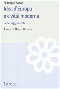 Idea d'Europa e civiltà moderna. Sette saggi inediti - Federico Chabod - copertina