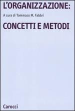 L' organizzazione: concetti e metodi