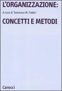 L' organizzazione: concetti e metodi - copertina