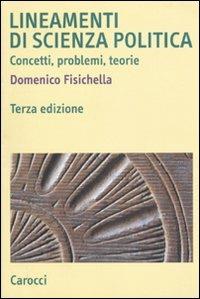 Lineamenti di scienza politica. Concetti, problemi, teorie - Domenico Fisichella - copertina