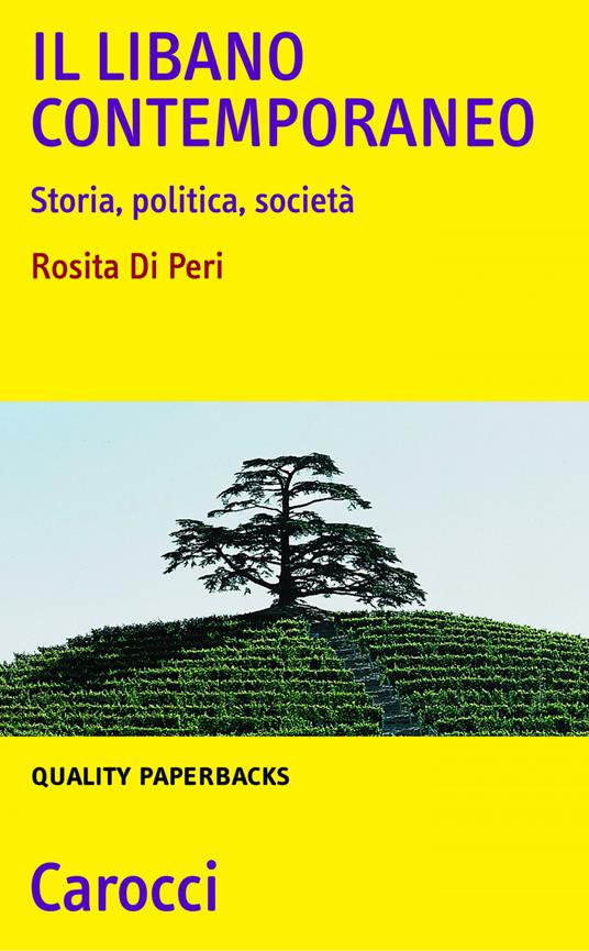 Il Libano contemporaneo. Storia, politica, società - Rosita Di Peri - ebook