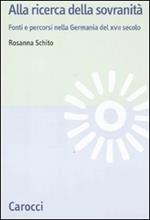 Alla ricerca della sovranità. La Germania del XVII secolo