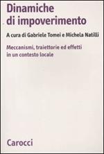 Dinamiche di impoverimento. Meccanismi, traiettorie ed effetti in un contesto locale