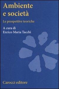 Ambiente e società. Le prospettive teoriche - copertina