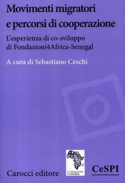 Movimenti migratori e percorsi di cooperazione. L'esperienza di co-sviluppo di Fondazioni4Africa-Senegal - copertina