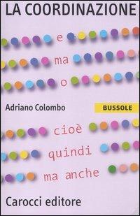 La coordinazione - Adriano Colombo - copertina