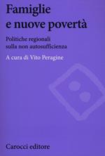 Famiglie e nuove povertà. Politiche regionali sulla non autosufficienza