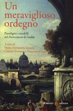 Un meraviglioso ordegno. Paradigmi e modelli nel «Pasticciaccio» di Gadda