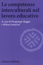 Le competenze interculturali nel lavoro educativo