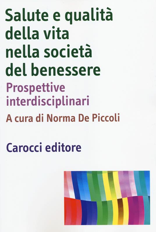 Salute e qualità della vita nella società del benessere. Prospettive interdisciplinari - copertina