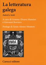 La letteratura galega. Autori e testi