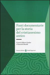 Fonti documentarie per la storia del cristianesimo antico - copertina