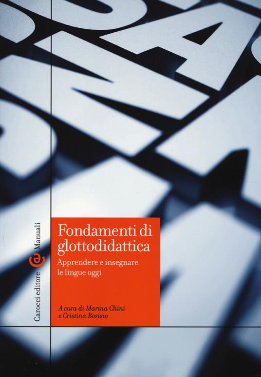 Fondamenti di glottodidattica. Apprendere e insegnare le lingue oggi - copertina