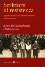 Scritture di resistenza. Sguardi politici dalla narrativa italiana contemporanea