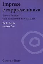 Imprese e rappresentanza. Ruolo e funzioni delle associazioni imprenditoriali