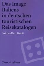 Das image Italiens in deutschen touristischen reisekatalogen