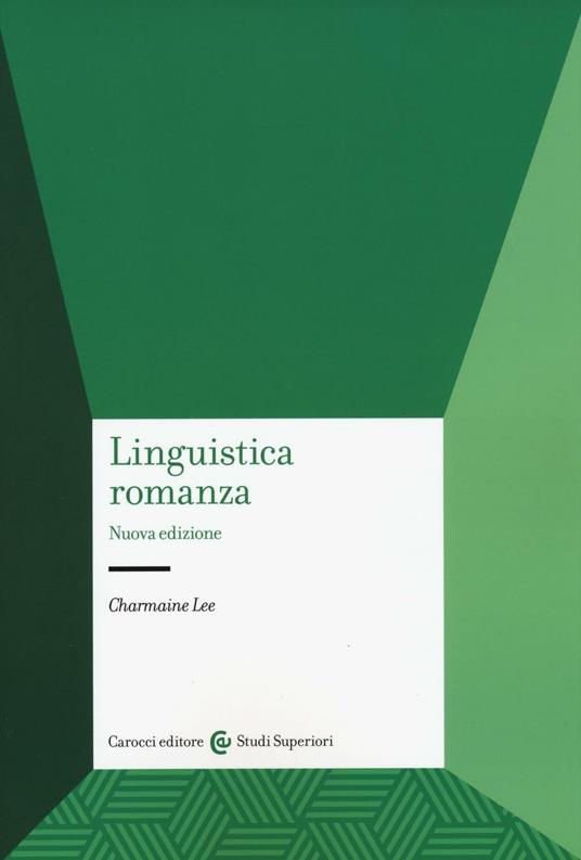 Linguistica romanza. Nuova ediz. - Charmaine Lee - copertina