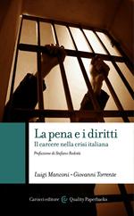 La pena e i diritti. Il carcere nella crisi italiana